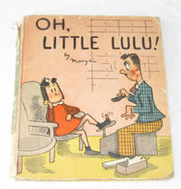 Oh, Little Lulu! Oh, Little Lulu!