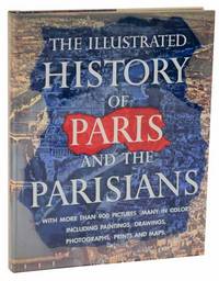 The Illustrated History of Paris and the Parisians