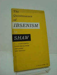 The Quintessence of Ibsenism The Quintessence of Ibsenism