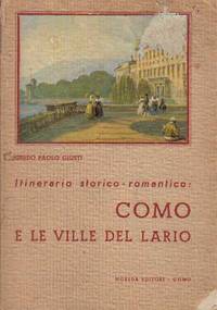 ITINERAIO STORICO-ROMANTICO: COMO E LE VILLE DEL LARIO.