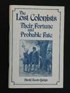 The Lost Colonists: Their Fortune and Probable Fate