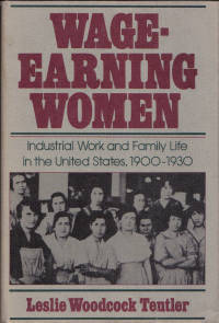 Wage-Earning Women Industrial Work and Family Life in the United States, 1900-1930