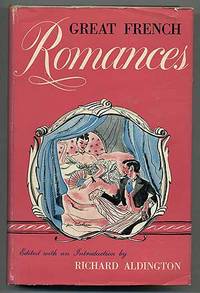 Great French Romantics: The Princess of Cleves, Manon Lescaut, Dangerous Acquaintances, The Duchesse de Langeais