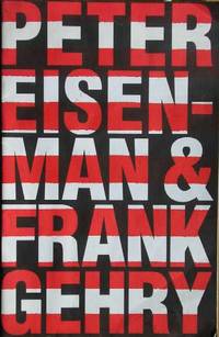 Peter Eisenman and Frank Gehry Peter Eisenman and Frank Gehry