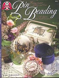 Pin beading: Vintage Beaded Cushions and Boxes with Elegant Glass Beads and Pins (Design Originals #5074) Pin beading: Vintage Beaded Cushions and Boxes with Elegant Glass Beads and Pins (Design Originals #5074)