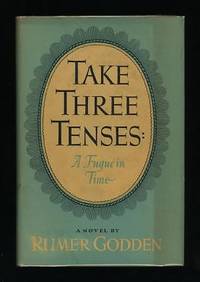 Take Three Tenses: A Fugue in Time Take Three Tenses: A Fugue in Time