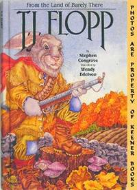 T. J. Flopp (From The Land Of Barely There)