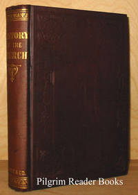 The General History of the Christian Church from Her Birth to Her Final Triumphant State in Heaven Chiefly Deduced from the Apocalypse of St. John, the Apostle and Evangelist The General History of the Christian Church from Her Birth to Her Final Triumphant State in Heaven Chiefly Deduced from the Apocalypse of St. John, the Apostle and Evangelist