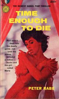 Time Enough to Die (First Edition)