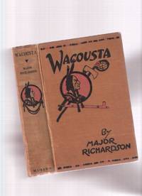 Wacousta: A Tale of the Pontiac Conspiracy