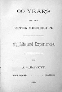 60 years on the upper Mississippi. My life and experiences