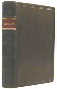 Liturgia, seu Liber Precum Communium, Et Administrationis Sacramentorum ... Juxta Usum Ecclesiae Anglicanae