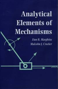 Analytical Elements of Mechanisms Analytical Elements of Mechanisms