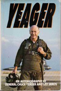 YEAGER: AN AUTOBIOGRAPHY YEAGER: AN AUTOBIOGRAPHY