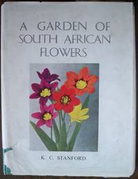 A GARDEN OF SOUTH AFRICAN FLOWERS