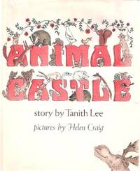Animal Castles ---by Tanith Lee Animal Castles ---by Tanith Lee