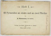 60 Pyramiden an einem und an zwei Pferden (Heft I.)