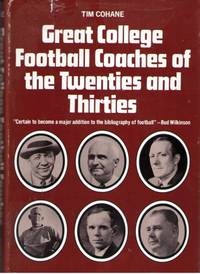 GREAT COLLEGE FOOTBALL COACHES OF THE TWENTIES AND THIRTIES
