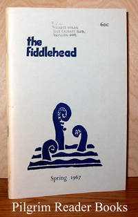 The Fiddlehead. Number 71, Spring 1967