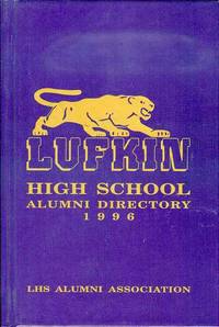 Lufkin High School Alumni Directory 1996