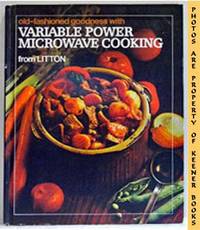 Old - Fashioned Goodness With Variable Power Microwave Cooking