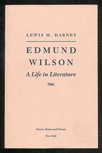 Edmund Wilson: A Life in Literature