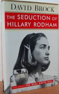 The Seduction Of Hillary Rodham