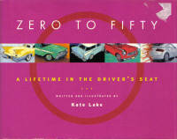 Zero to Fifty: A Lifetime in the Driver's Seat Zero to Fifty: A Lifetime in the Driver's Seat