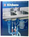 Kitchens. Time-Life Home Repair & Improvement Series