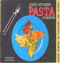 James McNair's Pasta Cookbook James McNair's Pasta Cookbook