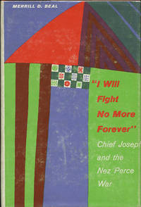 I will fight no more forever.