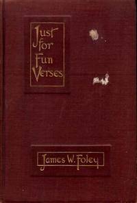 Just for Fun Verses: A Book of Humorous Sketches