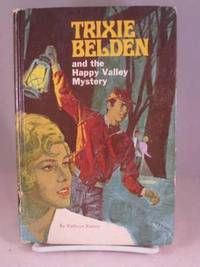 Trixie Belden and the Happy Valley Mystery Trixie Belden and the Happy Valley Mystery