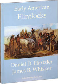 Early American Flintlocks (First Edition)
