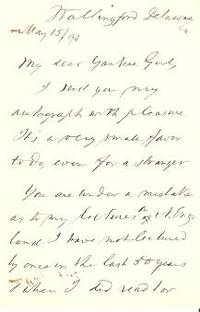Autograph letter signed (ALS) from Wallingford, Delaware Co., PA, dated May 15, 1894 to "My Dear Yankee Girl Autograph letter signed (ALS) from Wallingford, Delaware Co., PA, dated May 15, 1894 to "My Dear Yankee Girl