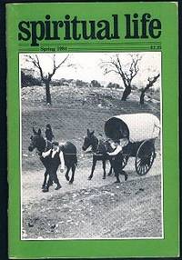 Spiritual Life (A Quarterly of Contemporary Spirituality, Volume 30, No. 1, Spring 1984) Spiritual Life (A Quarterly of Contemporary Spirituality, Volume 30, No. 1, Spring 1984)