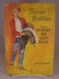 Trixie Belden and the Mystery Off Glen Road Trixie Belden and the Mystery Off Glen Road