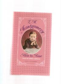 Akin to Anne: Tales of Other Orphans ---by Lucy Maud ( L M ) Montgomery
