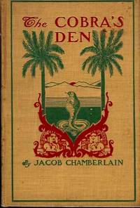 The Cobra's Den and Other Stories of Missionary Work Among the Telugus of India The Cobra's Den and Other Stories of Missionary Work Among the Telugus of India