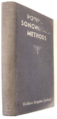 Popular Songwriting Methods: The Unit System for Composing Melody, Harmony, Rhythm and Lyrics