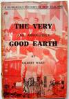 The Very and Absolutely Good Earth : A Humorous History of New Zealand