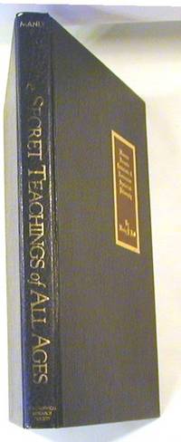 An Encyclopedic Outline of Masonic, Hermetic, Qabbalistic and Rosicrucian Symbolical Philosophy