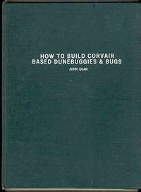 HOW TO BUILD CORVAIR BASED DUNEBUGGIES & BUGS HOW TO BUILD CORVAIR BASED DUNEBUGGIES & BUGS