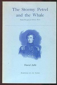 The Stormy Petrel and the Whale: Some Origins of Moby-Dick The Stormy Petrel and the Whale: Some Origins of Moby-Dick