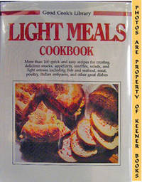 Light Meals Cookbook: Good Cook's Library Series