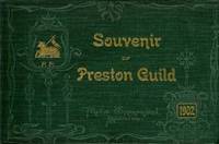 SOUVENIR OF PRESTON GUILD SOUVENIR OF PRESTON GUILD