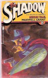 Murder Trail:  The Shadow ---by Maxwell Grant