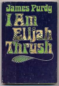 I Am Elijah Thrush