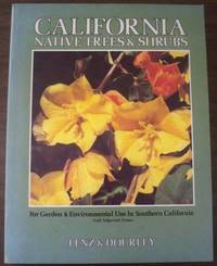 CALIFORNIA NATIVE TREES AND SHRUBS FOR GARDEN AND ENVIRONMENTAL USE IN SOUTHERN CALIFORNIA AND ADJACENT AREAS