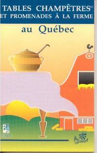 Tables Champetres et Promenades a la Ferme au Quebec